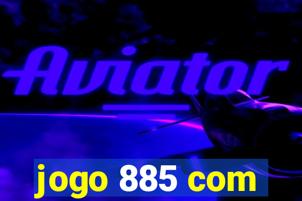 jogo 885 com